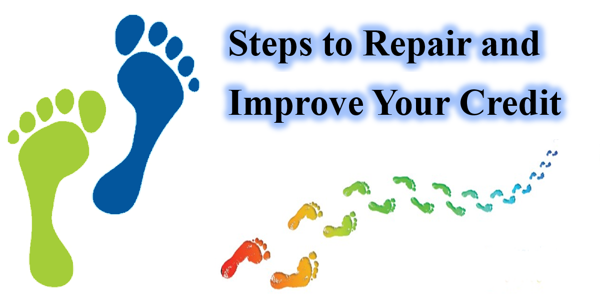 Steps to Repair and Improve Your Credit